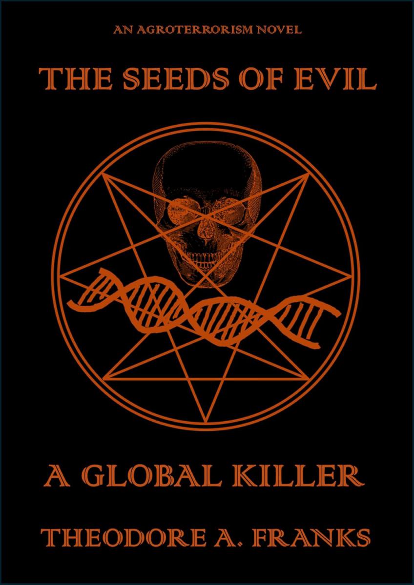 ‘The Seeds of Evil’ is a complex thriller about a plot to create famine and push a broken America into dictatorship